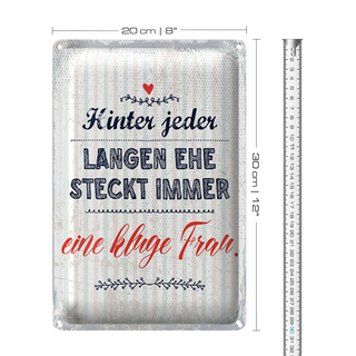 Blechschild Spruch 20x30cm Hinter jeder langen Ehe steckt immer