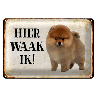Blechschild Spruch 30x20cm holländisch Hier Waak ik Zwergspitz