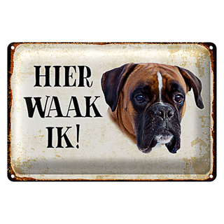 Blechschild Spruch 30x20cm holländisch Hier Waak ik Boxer