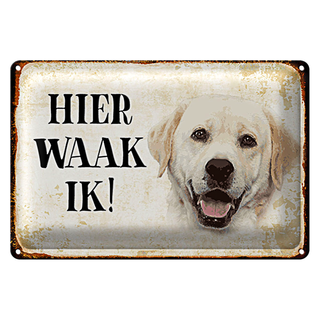 Blechschild Spruch 30x20cm holländisch Hier Waak ik beige Labrador