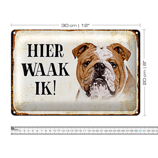 Blechschild Spruch 30x20cm holländisch Hier Waak ik Bulldogge