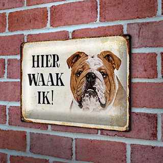 Blechschild Spruch 30x20cm holländisch Hier Waak ik Bulldogge
