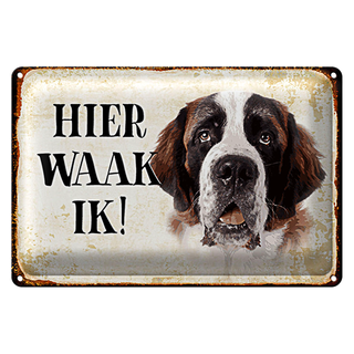 Blechschild Spruch 30x20cm holländisch Hier Waak ik Bernhardiner