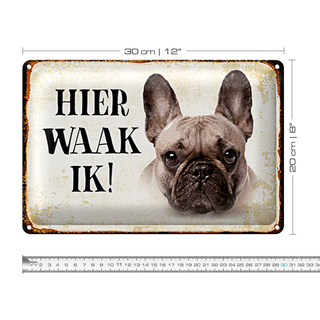 Blechschild Spruch 30x20cm holländisch Hier Waak ik Französische Bulldogge