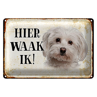 Blechschild Spruch 30x20cm holländisch Hier Waak ik Maltezer