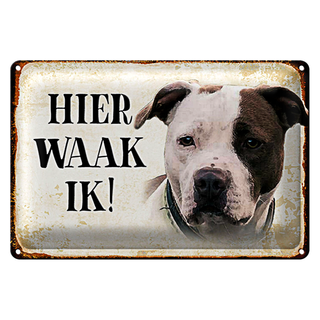 Blechschild Spruch 30x20cm holländisch Hier Waak ik American Pitbull Terrier