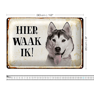 Blechschild Spruch 30x20cm holländisch Hier Waak ik Sibirian Husky