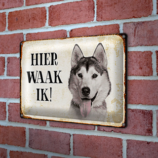 Blechschild Spruch 30x20cm holländisch Hier Waak ik Sibirian Husky