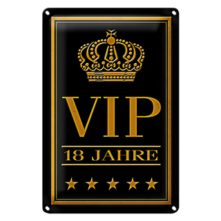 Blechschild Hinweis 20x30cm VIP 18 Jahre