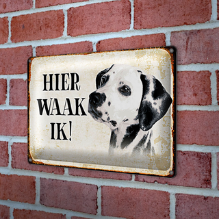 Blechschild Spruch 30x20cm holländisch Hier Waak ik Dalmatiner