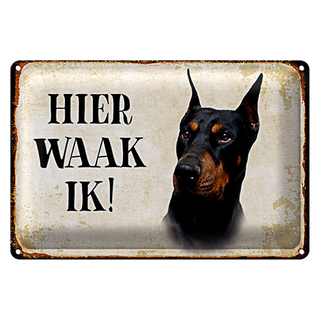 Blechschild Spruch 30x20cm holländisch Hier Waak ik Dobermann