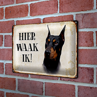 Blechschild Spruch 30x20cm holländisch Hier Waak ik Dobermann