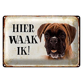 Blechschild Spruch 30x20cm holländisch Hier Waak ik Boxer Hund