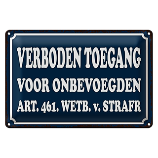 Blechschild Hinweis 30x20cm holländisch Verboden toegang Zutritt verboten