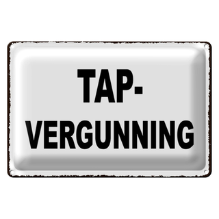 Blechschild Hinweis 30x20cm holländisch Tapvergunning Zapfgenehmigung
