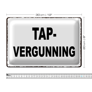 Blechschild Hinweis 30x20cm holländisch Tapvergunning Zapfgenehmigung
