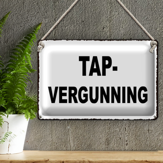 Blechschild Hinweis 30x20cm holländisch Tapvergunning Zapfgenehmigung