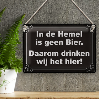 Blechschild Spruch 30x20cm holländisch In de Hemel is geen Bier