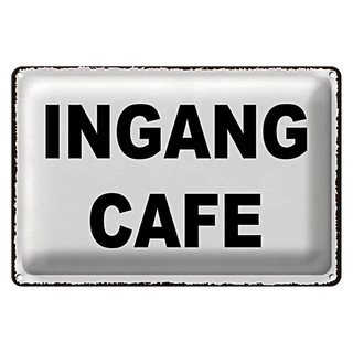 Blechschild Hinweis 30x20cm holländisch Ingang Cafe