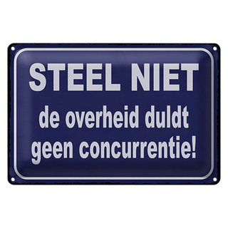 Blechschild Spruch 30x20cm Steel niet de overheid duldt geen concurrentie