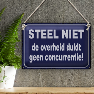 Blechschild Spruch 30x20cm Steel niet de overheid duldt geen concurrentie