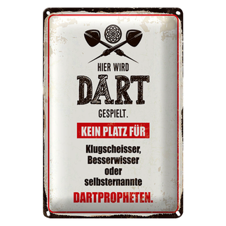 Blechschild Spruch 20x30cm Hier wird Dart gespielt kein Platz für