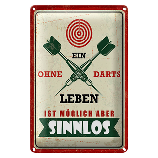 Blechschild Spruch 20x30cm Ein Leben ohne Darts ist möglich aber sinnlos