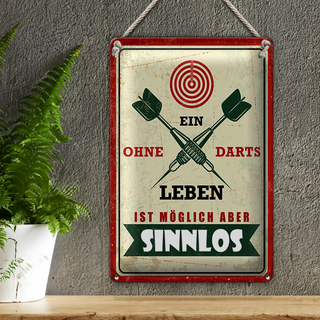 Blechschild Spruch 20x30cm Ein Leben ohne Darts ist möglich aber sinnlos
