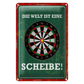 Blechschild Spruch 20x30cm Die Welt ist eine Scheibe Dartscheibe Dart