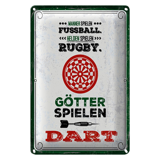 Blechschild Spruch 20x30cm Männer Fußball Helden Rugby Götter Dart
