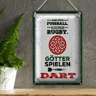 Blechschild Spruch 20x30cm Männer Fußball Helden Rugby Götter Dart