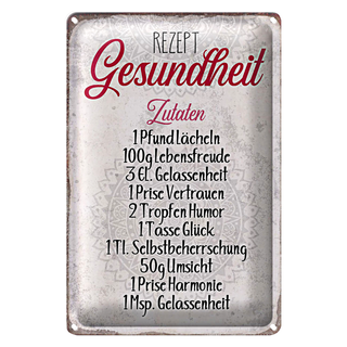 Blechschild Spruch 20x30cm Rezept Gesundheit Zutaten