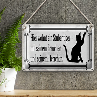 Blechschild Spruch 30x20cm Katze hier wohnt ein Stubentiger