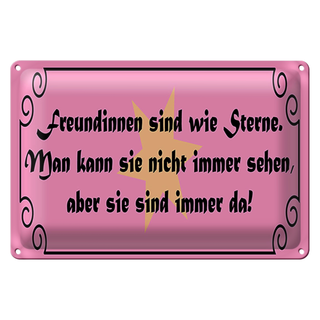 Blechschild Spruch 30x20cm Freundinnen wie Sterne immer da
