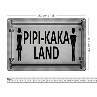 Blechschild Hinweis 30x20cm Pipi-Kaka Land Toilette