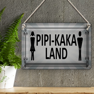 Blechschild Hinweis 30x20cm Pipi-Kaka Land Toilette