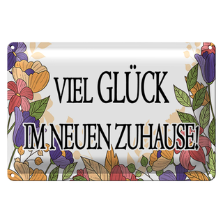 Blechschild Hinweis 30x20cm viel Glück im neuen Zuhause