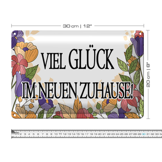 Blechschild Hinweis 30x20cm viel Glück im neuen Zuhause