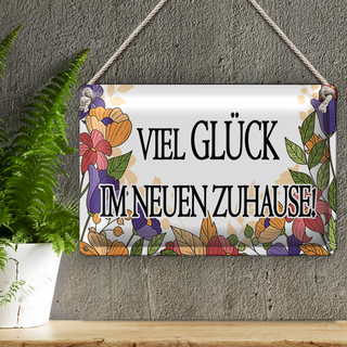 Blechschild Hinweis 30x20cm viel Glück im neuen Zuhause