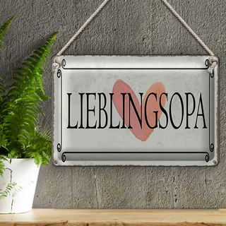 Blechschild Hinweis 30x20cm Lieblingsopa Herz