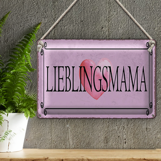 Blechschild Hinweis 30x20cm Lieblingsmama Herz