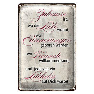 Blechschild Spruch 20x30cm Zuhause Liebe Freunde Lächeln