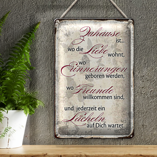 Blechschild Spruch 20x30cm Zuhause Liebe Freunde Lächeln