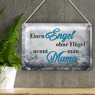 Blechschild Spruch 30x20cm Engel ohne Flügel Mama