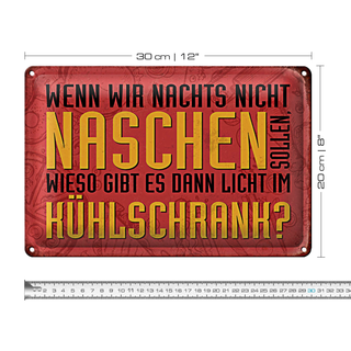 Blechschild Spruch 30x20cm wenn wir nachts nicht naschen