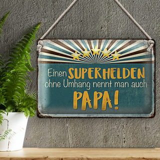 Blechschild Spruch 30x20cm Superheld nennt man Papa