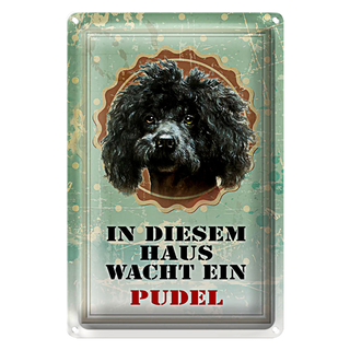 Blechschild Hund 20x30cm in diesem Haus wacht ein Pudel