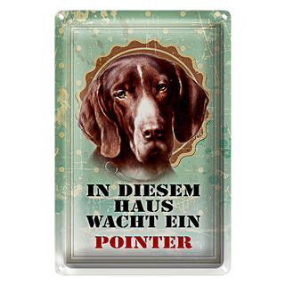 Blechschild Hund 20x30cm in diesem Haus wacht ein Pointer