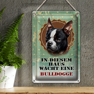 Blechschild Hund 20x30cm Haus wacht eine Bulldogge