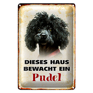 Blechschild Hund 20x30cm dieses Haus bewacht ein Pudel